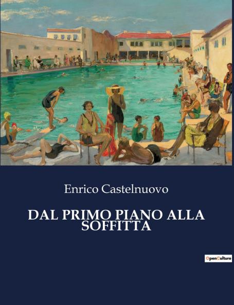 DAL PRIMO PIANO ALLA SOFFITTA