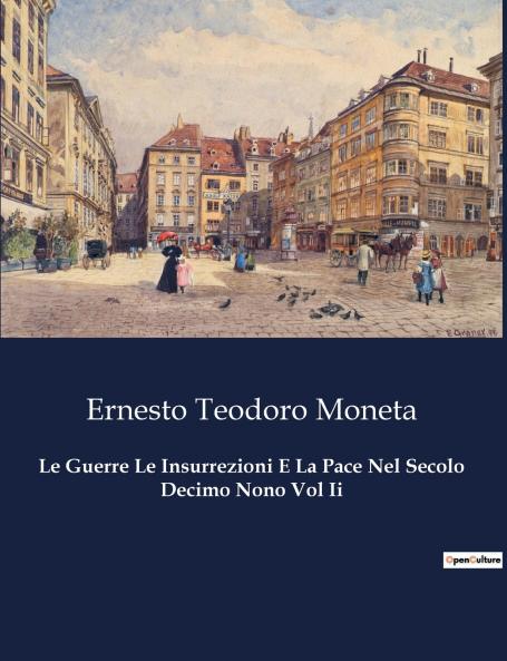Le Guerre Le Insurrezioni E La Pace Nel Secolo Decimo Nono Vol Ii