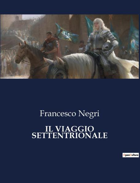 IL VIAGGIO SETTENTRIONALE