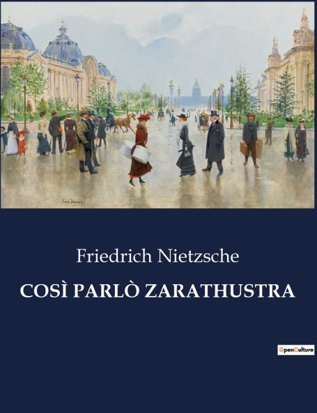 COSÌ PARLÒ ZARATHUSTRA