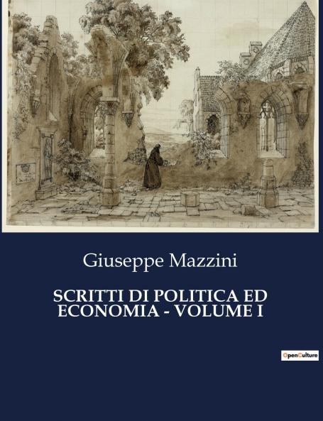 SCRITTI DI POLITICA ED ECONOMIA - VOLUME I