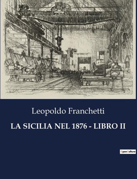 LA SICILIA NEL 1876 - LIBRO II