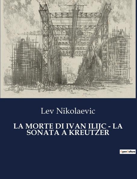 LA MORTE DI IVAN ILIJC - LA SONATA A KREUTZER