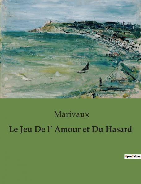 Le Jeu De l' Amour et Du Hasard