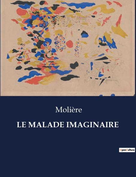 LE MALADE IMAGINAIRE