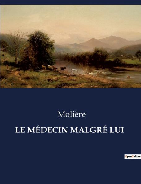LE MÉDECIN MALGRÉ LUI
