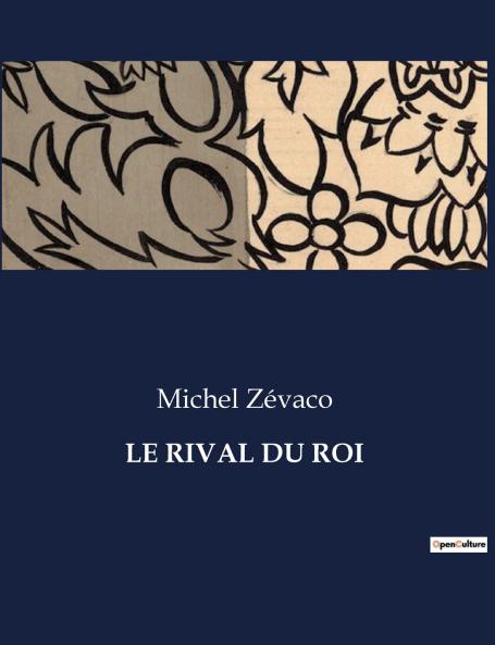 LE RIVAL DU ROI