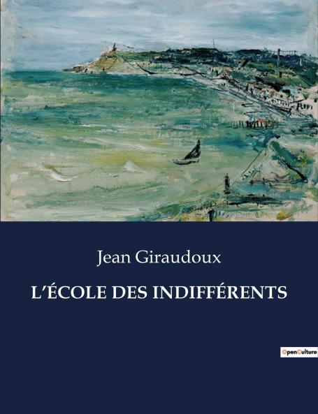 L'ÉCOLE DES INDIFFÉRENTS