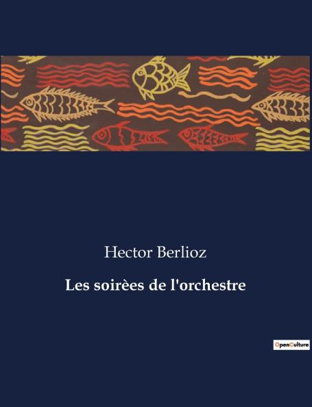Les soirèes de l'orchestre
