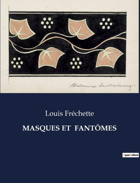 MASQUES ET  FANTÔMES