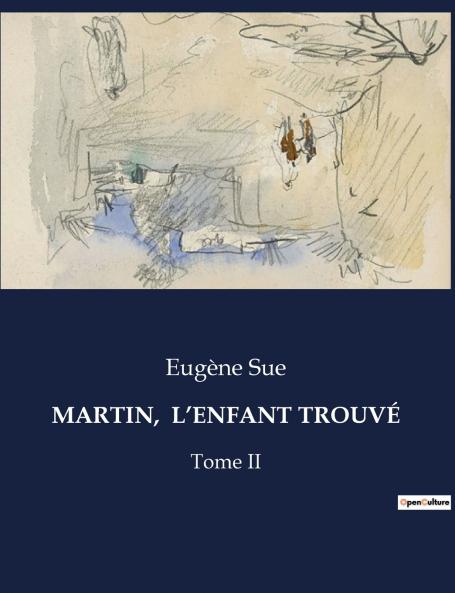 MARTIN  L'ENFANT TROUVÉ