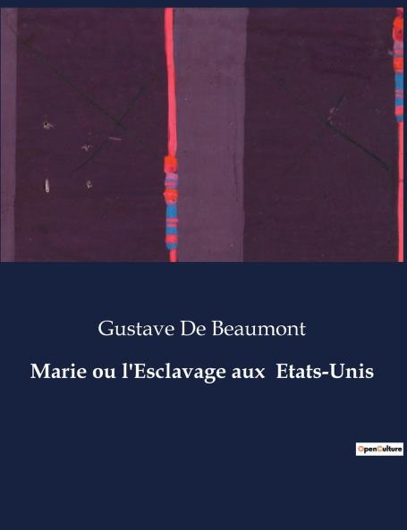 Marie ou l'Esclavage aux  Etats-Unis