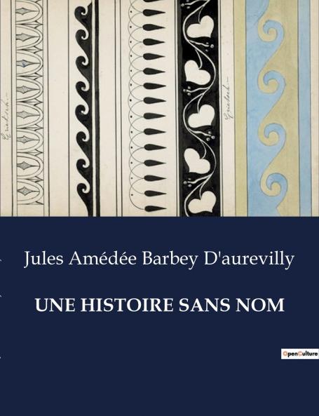 UNE HISTOIRE SANS NOM