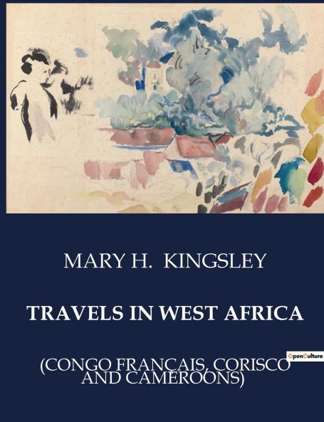 TRAVELS IN WEST AFRICA