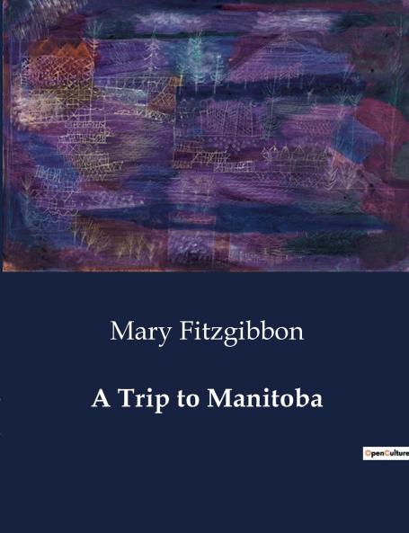 A Trip to Manitoba