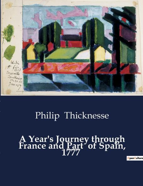 A Year's Journey through France and Part  of Spain 1777