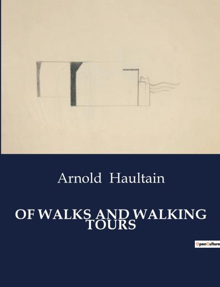 OF WALKS AND WALKING TOURS