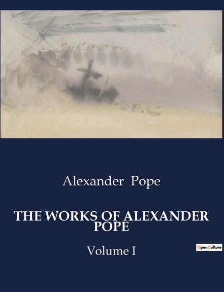 THE WORKS OF ALEXANDER POPE