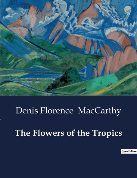 The Flowers of the Tropics