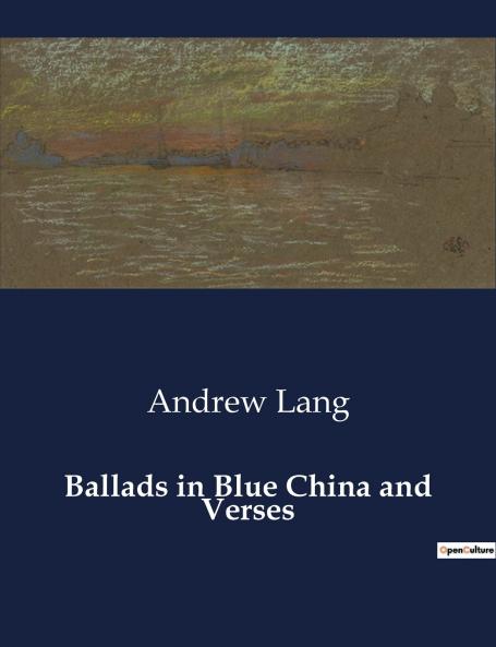 Ballads in Blue China and Verses