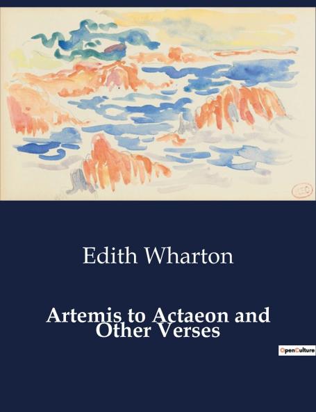 Artemis to Actaeon and Other Verses