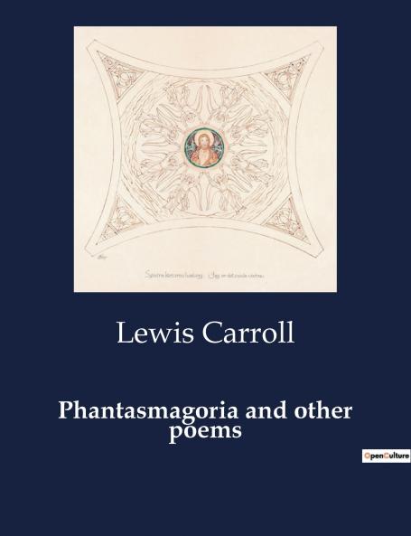 Phantasmagoria and other poems