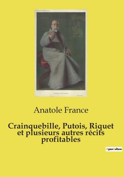 Crainquebille Putois Riquet et plusieurs autres récits profitables