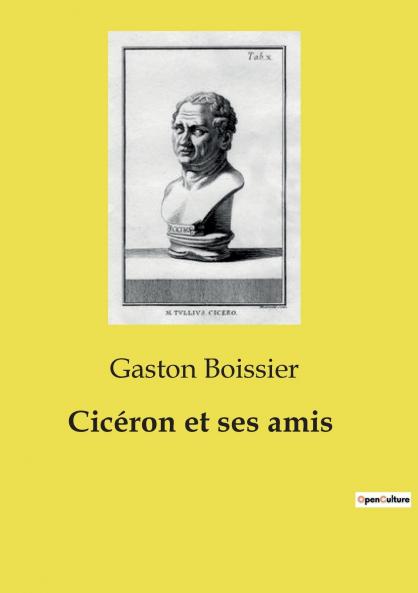 Cicéron et ses amis