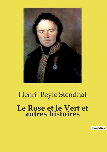 Le Rose et le Vert et autres histoires