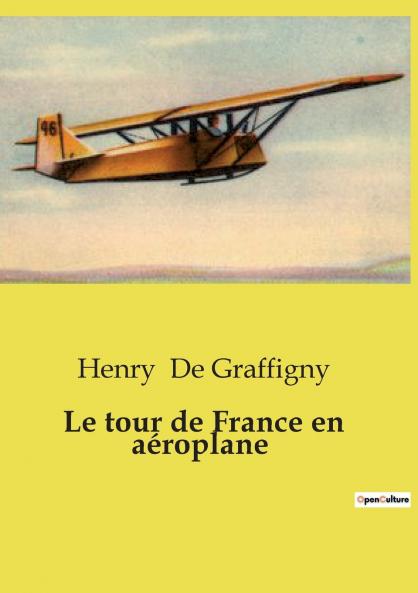 Le tour de France en aéroplane