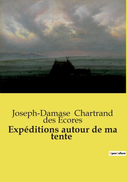 Expéditions autour de ma tente