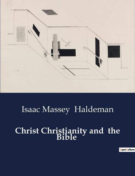 Christ Christianity and  the Bible