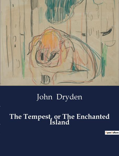 The Tempest or The Enchanted Island