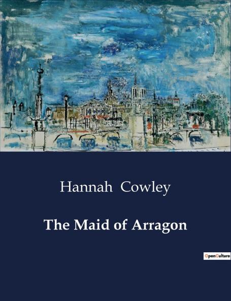 The Maid of Arragon