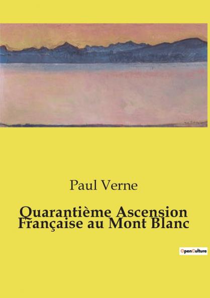 Quaranti��me Ascension Fran��aise au Mont Blanc