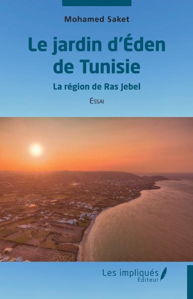 Le jardin d'Éden de Tunisie