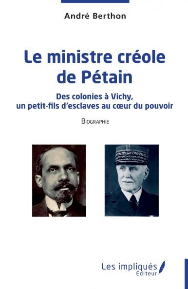 Le ministre créole de Pétain