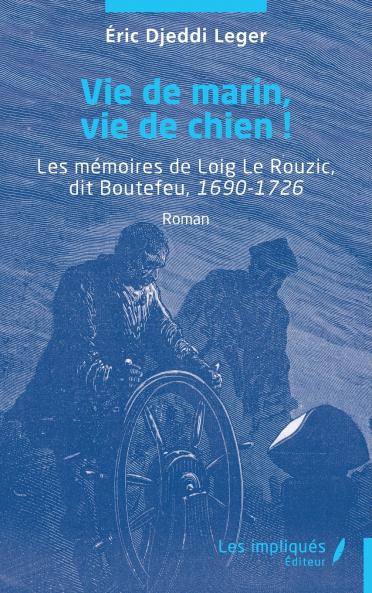 Vie de marin vie de chien !