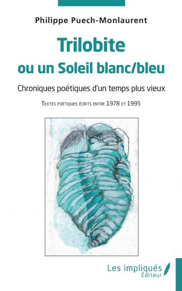 Trilobite ou un Soleil blanc/bleu