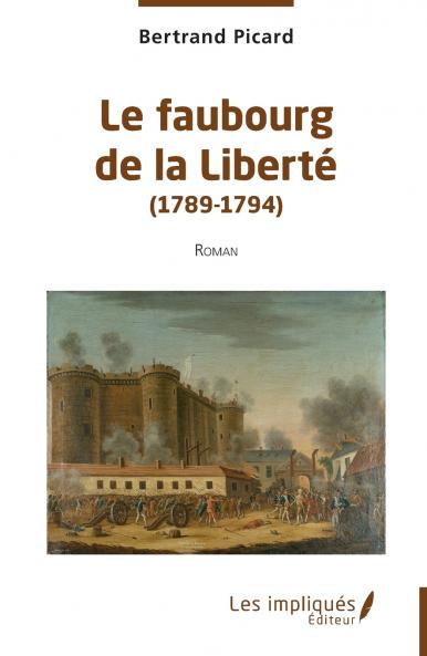 Le faubourg de la Liberté (1789-1794)