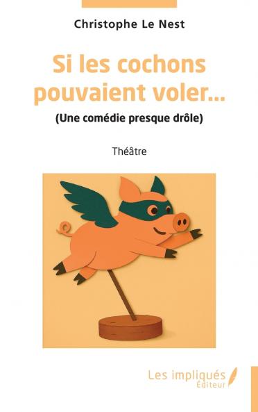 Si les cochons  pouvaient voler...