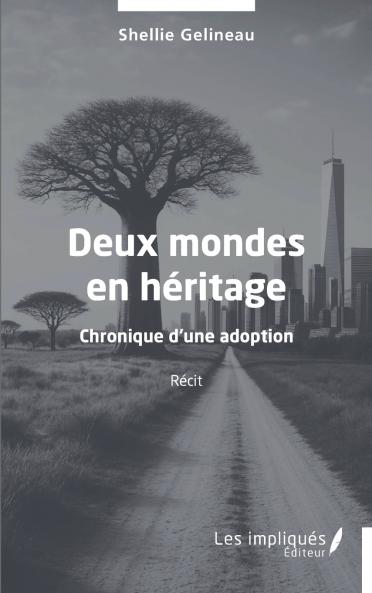 Deux mondes en héritage