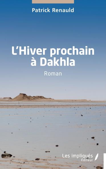 L'Hiver prochain à Dakhla