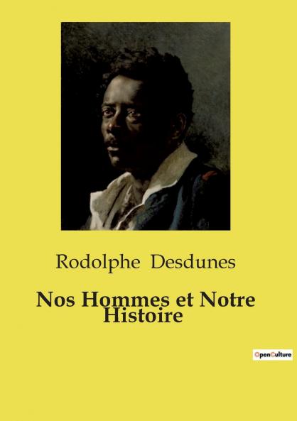 Nos Hommes et Notre Histoire