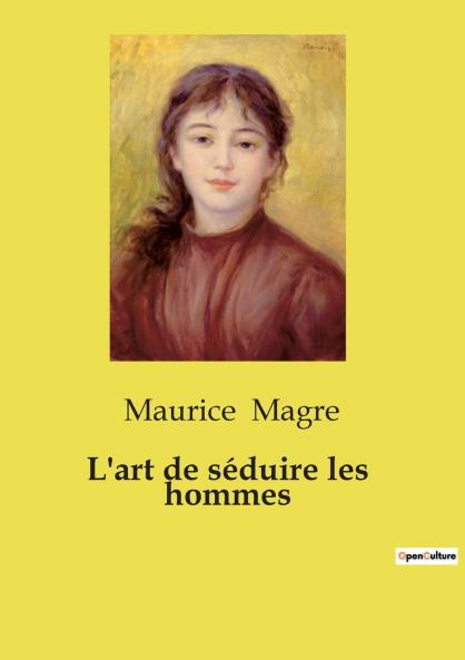 L'art de séduire les hommes