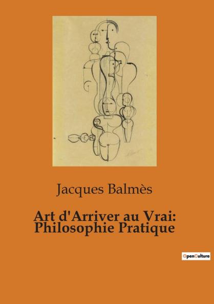 Art d'Arriver au Vrai