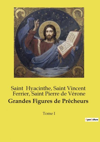Grandes Figures de Prêcheurs