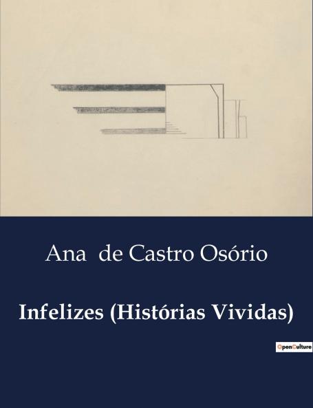 Infelizes (Histórias Vividas)