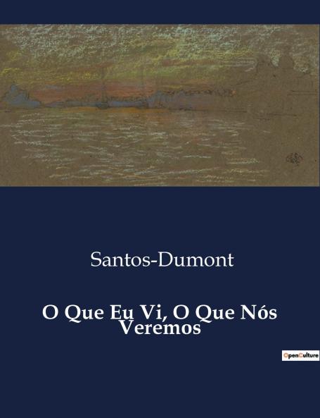 O Que Eu Vi O Que Nós Veremos