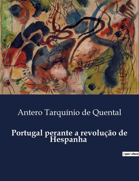Portugal perante a revolução de Hespanha